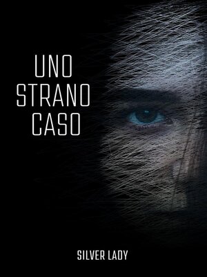 cover image of Uno strano caso
